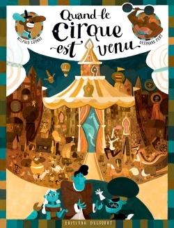 QUAND LE CIRQUE EST VENU