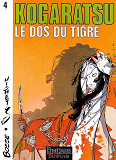 Kogaratsu - Tome 4 - Le Dos Du Tigre