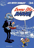 Les Petits Hommes - Bonne Fete, Maman !