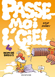 Passe-Moi Lciel - Passe-Moi L'Ciel - Tome 4 - Nom De Dieu !