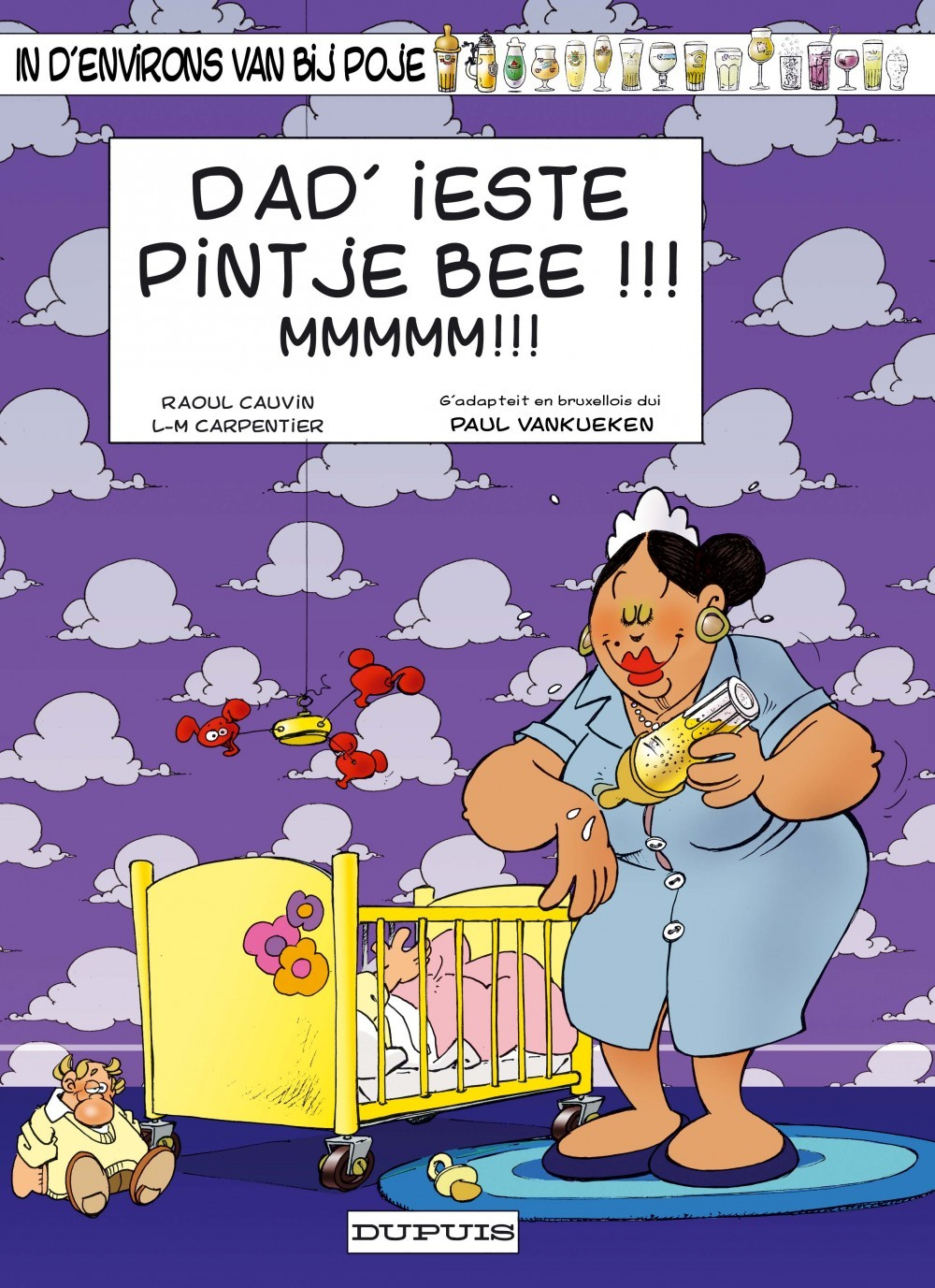 Du Cote De Chez Poje - Dad'Ieste Pintje Bee !!! Mmmmm !!!