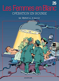 Les Femmes En Blanc - Operation En Bourse