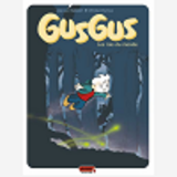 Gusgus - Tome 1 - Les Rois Du Monde