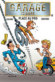 Garage Isidore - Tome 12 - Place Au Pro