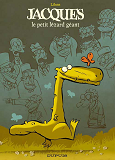 Jacques Le Petit Lezard Geant - Tome 1 - Jacques Le Petit Lezard Geant