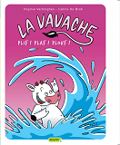 La Vavache - Tome 1 - Plif ! Plaf ! Plouf !