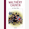 Raoul Cauvin - Special 70 Ans - Tome 1 - Le Vieux Bleu / Cauvin 1