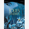 Jolies Tenebres - Tome 0 - Jolies Tenebres