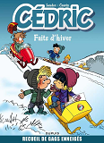 Cedric Best Of - Best-Of Hiver Cedric : Faits D'Hiver