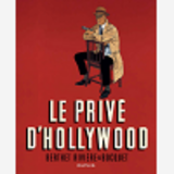 Le Prive Dhollywood (Edition - Le Prive D'Hollywood (Edition Integrale En Nb)  - Tome 1 - Le Prive D