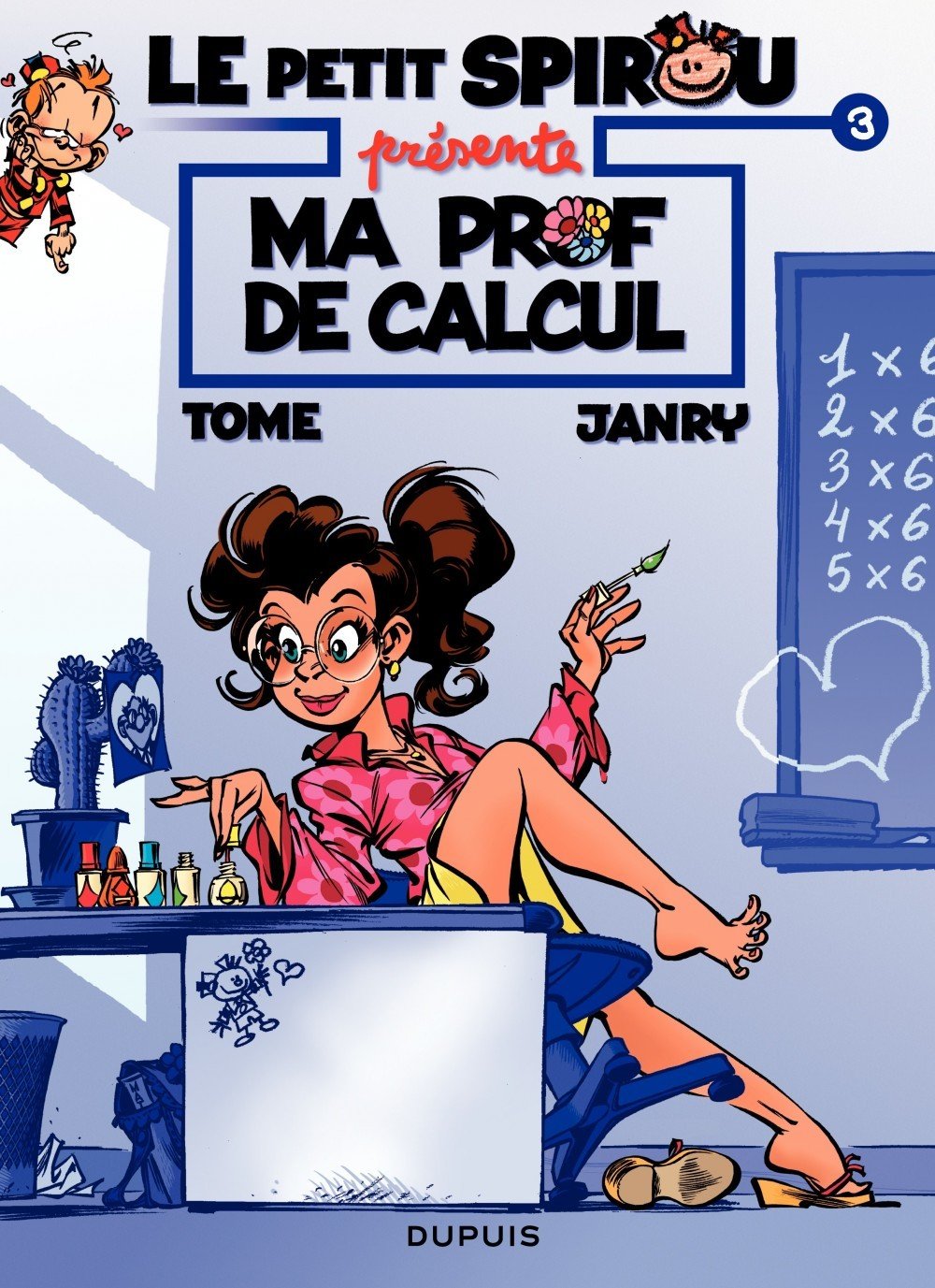 Le Petit Spirou Presente... - Tome 3 - Ma Prof De Calcul
