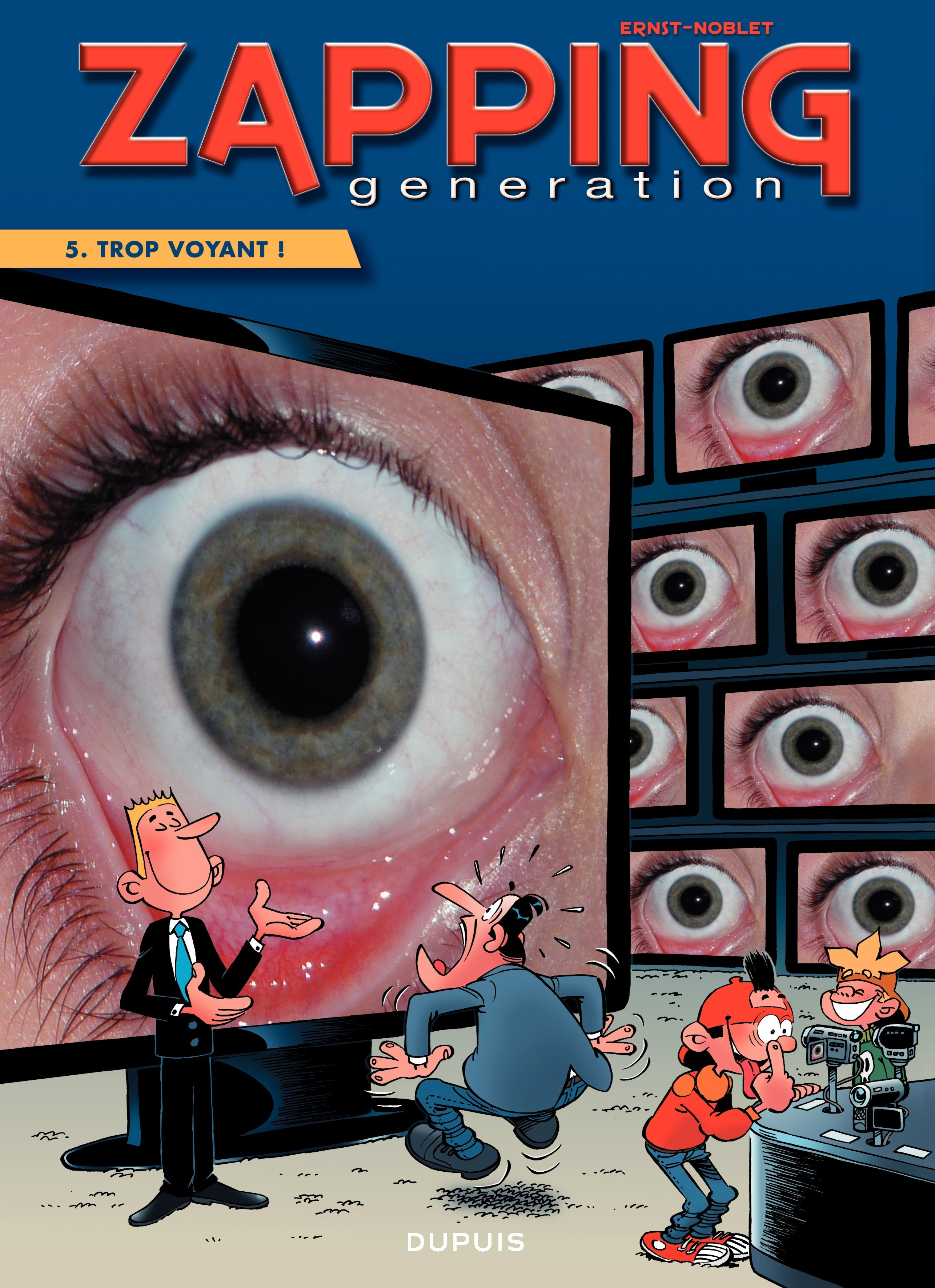 Zapping Generation - Tome 5 - Trop Voyant !