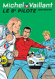 Michel Vaillant - Tome 8 - Le 8e Pilote