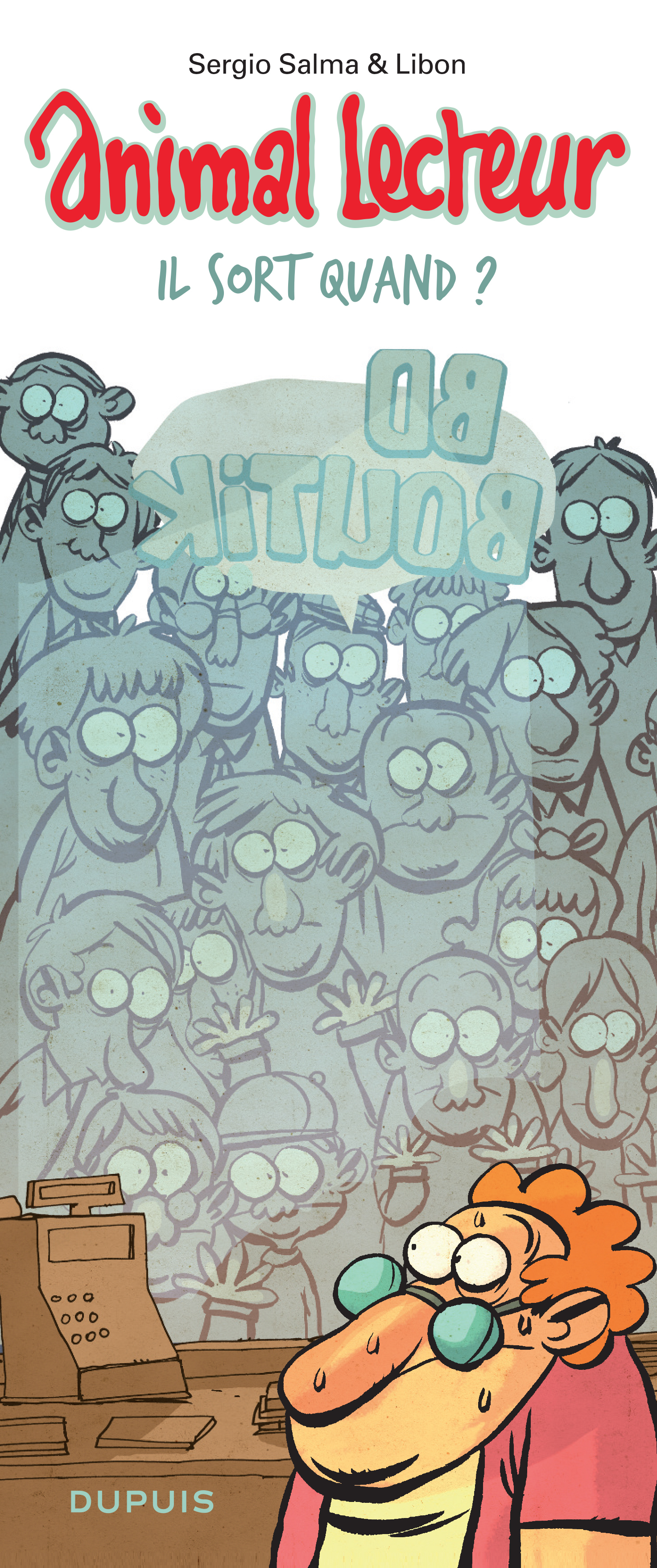 Animal Lecteur - Tome 2 - Il Sort Quand ?