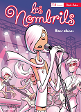 Les Nombrils T5 : Blanc Albinos