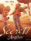 Secrets, L'Angelus - Tome 2 - Secrets, L'Angelus - Tome 2/2