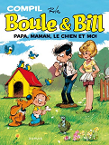 Boule Et Bill - La Compil - Tome 2 - Papa, Maman, Le Chien Et Moi