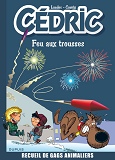 Cedric Best Of - Feu Aux Trousses ! Recueil De Gags Animaliers