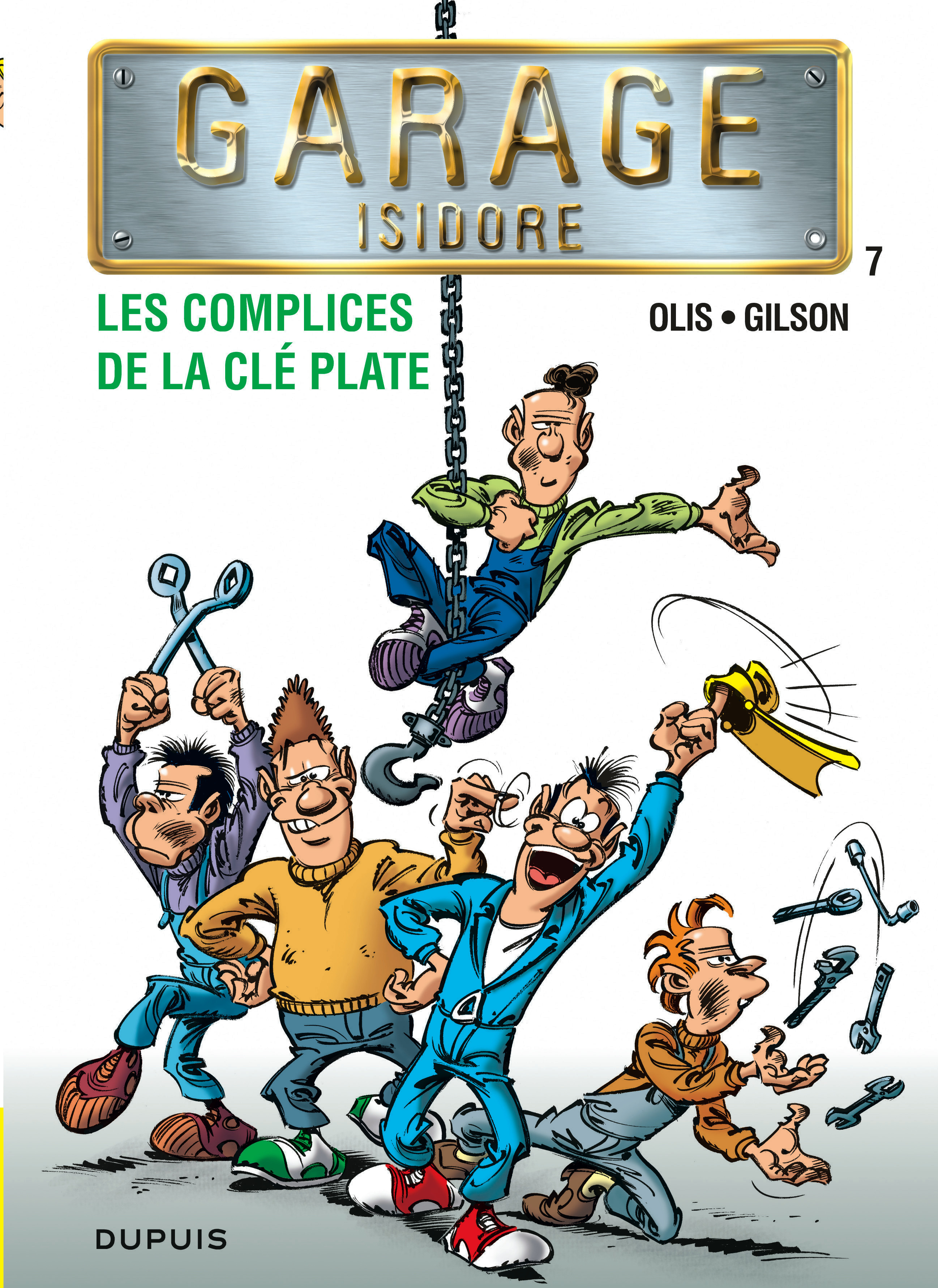 Garage Isidore - Tome 7 - Les Complices De La Cle Plate (Nouvelle Maquette)