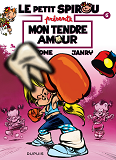 Le Petit Spirou Presente... - Tome 5 - Mon Tendre Amour