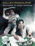 Stevenson - Tome 1 - Stevenson, Le Pirate Interieur (Edition Speciale)