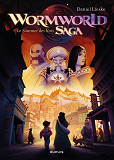 Wormworld Saga - Tome 3 - Le Sommet Des Rois