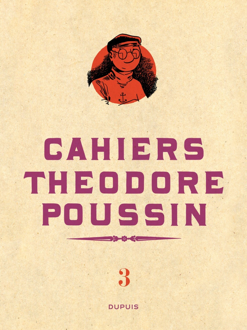 Theodore Poussin - Cahiers - Theodore Poussin - Cahiers, Tome 3/4