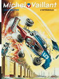 Michel Vaillant, L'Integrale - Tome 10 - Michel Vaillant, L'Integrale, Tome 10 (Volumes 29 A 31) (Re