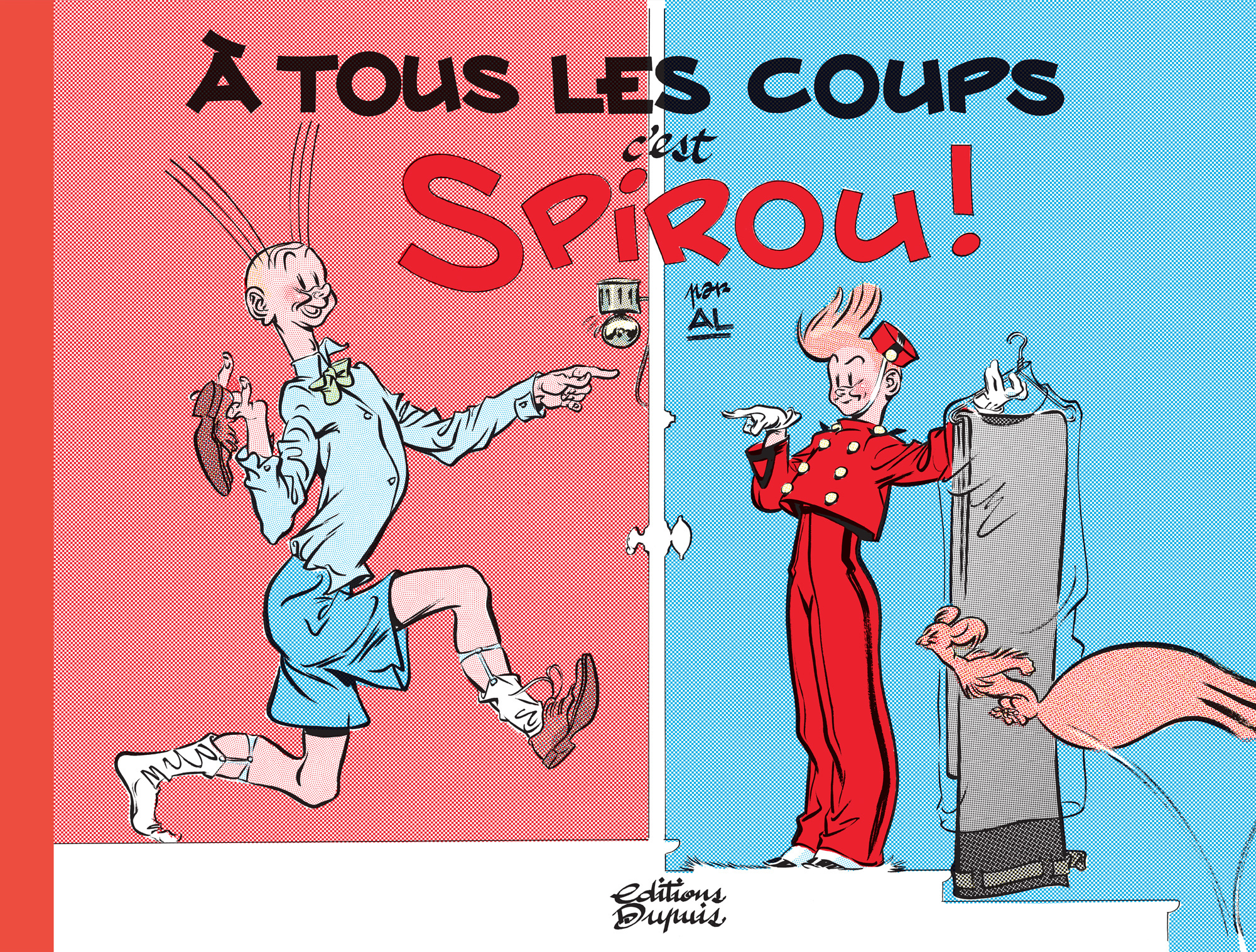 A Tous Les Coups, C'Est Spirou ! - Tome 0 - A Tous Les Coups, C'Est Spirou !