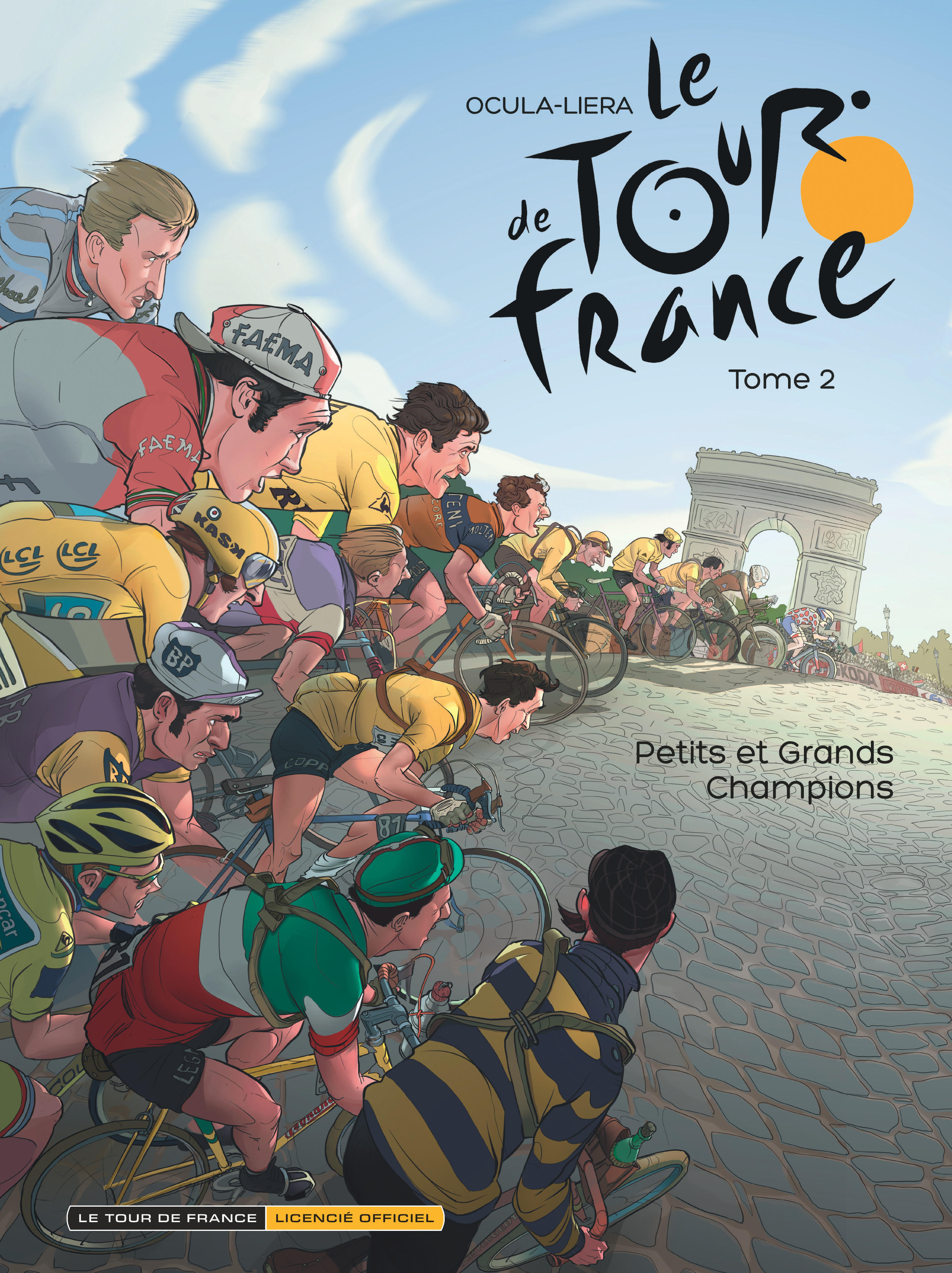 Le Tour De France - Tome 2 - Petits Et Grands Champions