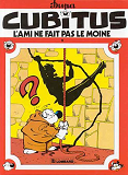 Cubitus - T09 - L'Ami Ne Fait Pas Le Moine