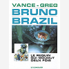 Bruno Brazil - T01 - Le Requin Qui Mourut Deux Fois