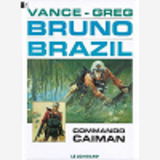 Bruno Brazil - T02 - Commando Caiman