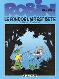 Robin Dubois - T02 - Le Fond De L'Air Est Bete