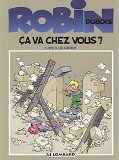 Robin Dubois - T03 - Ca Va Chez Vous ?