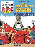 Les Classiques Du Rire - T09 - Les Etonnantes Aventures Du Signor Spaghetti