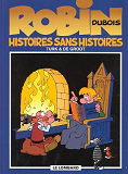 Robin Dubois - T09 - Histoires Sans Histoires