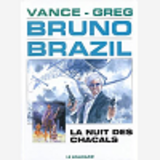 Bruno Brazil - La Nuit Des Chacals