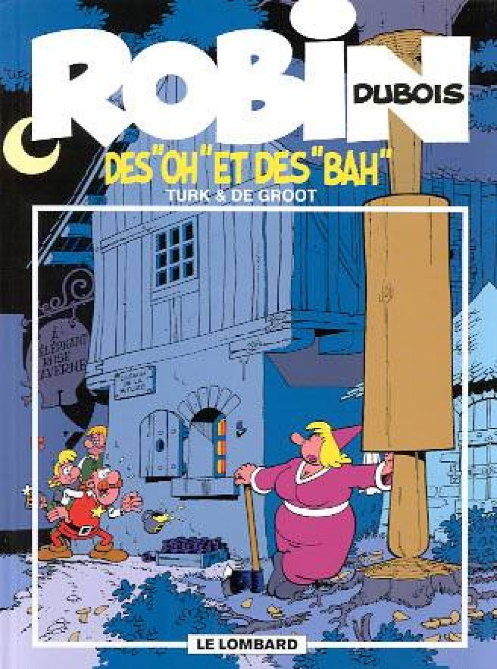 Robin Dubois - T16 - Des Oh! Et Des Bah!