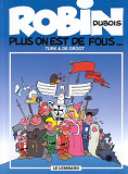 Robin Dubois - T01 - Plus On Est De Fous...