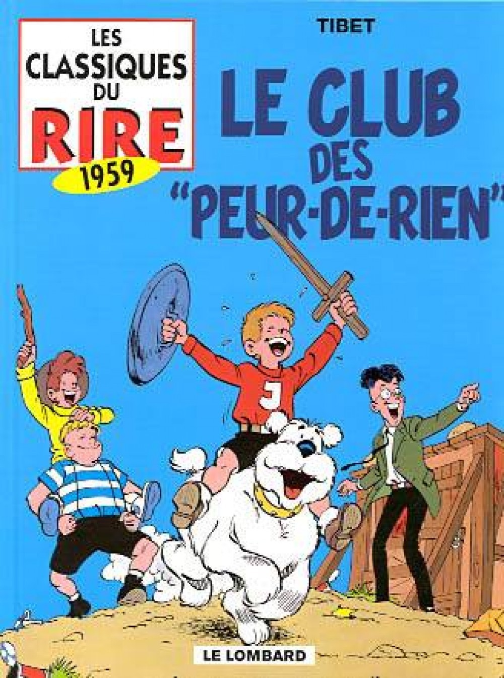 Les Classiques Du Rire - T08 - Le Club Des "Peur-De-Rien"