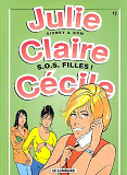 Julie, Claire, Cecile - T12 - S.O.S Filles !