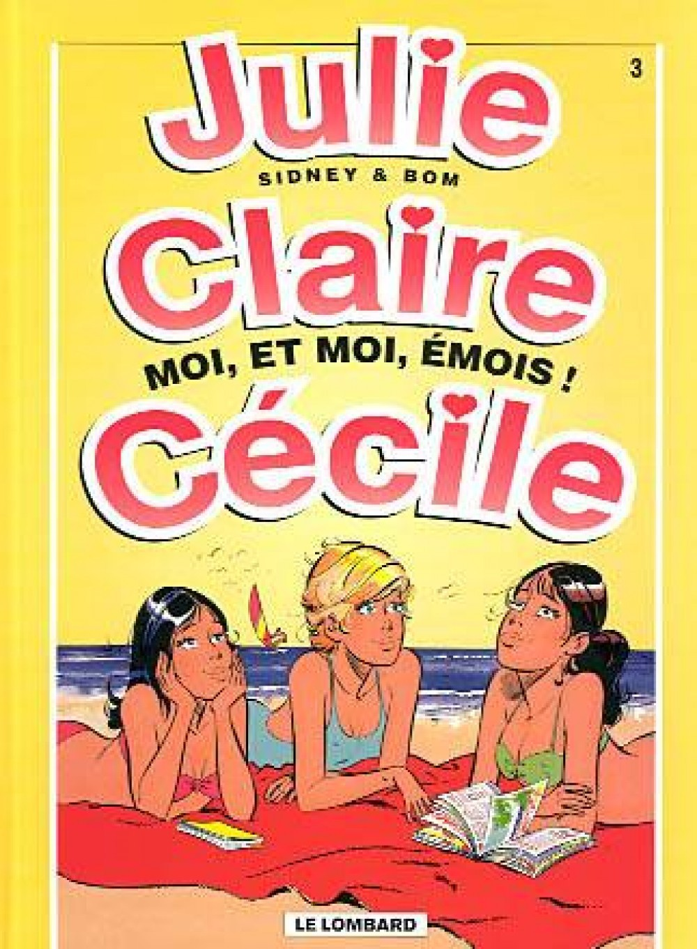 Julie, Claire, Cecile - T03 - Moi, Et Moi, Emois !