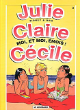 Julie, Claire, Cecile - T03 - Moi, Et Moi, Emois !