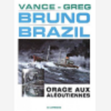 Bruno Brazil - T08 - Orage Aux Aleoutiennes