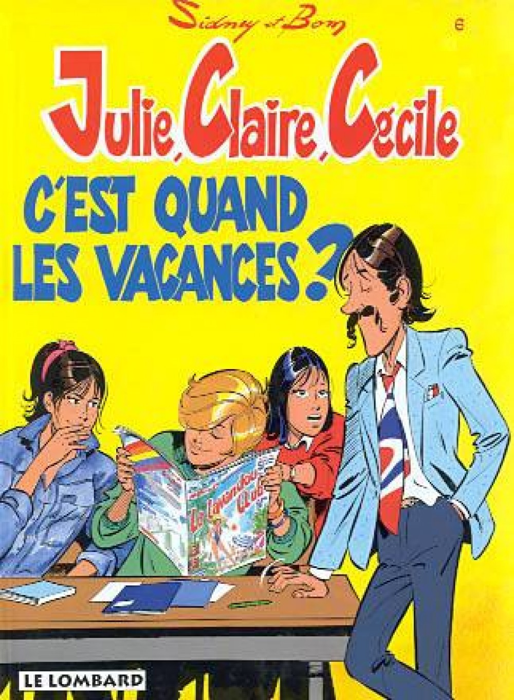 Julie, Claire, Cecile - T06 - C'Est Quand Les Vacances ?