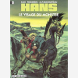 Hans - T08 - Le Visage Du Monstre