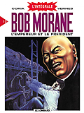 Bob Morane - Integrale - Bob Morane (Integrale Dl) - Tome 10 - L'Empereur Et Le President (Integrale