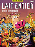 Lait Entier - T02 - Requiem Pour Une Vache