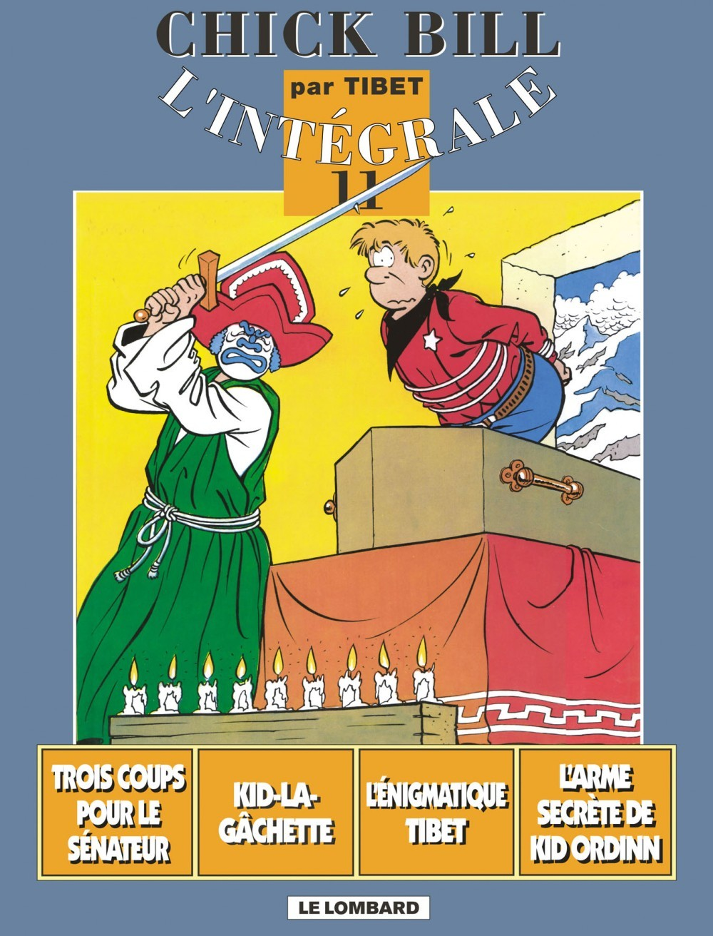 Integrale Chick Bill - Tome 11 - Integrale Chick Bill T11